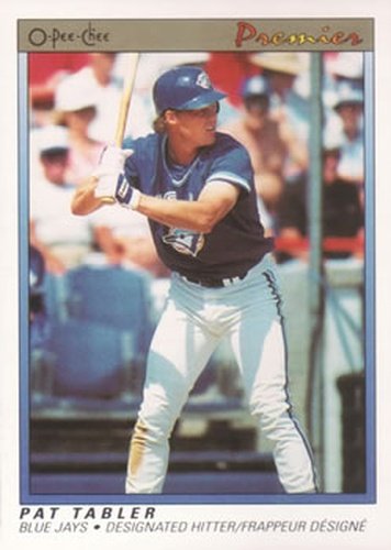 #118 Pat Tabler - Toronto Blue Jays - 1991 O-Pee-Chee Premier Baseball