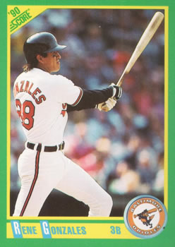 #118 Rene Gonzales - Baltimore Orioles - 1990 Score Baseball