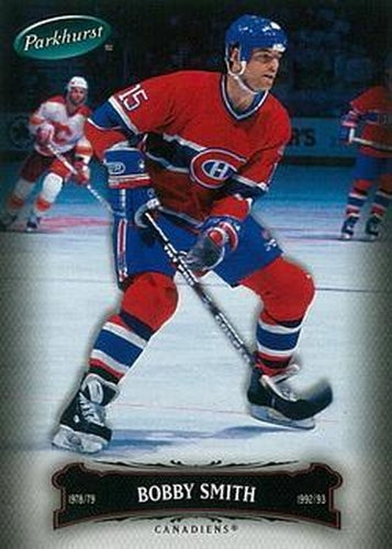 #118 Bobby Smith - Montreal Canadiens - 2006-07 Parkhurst Hockey