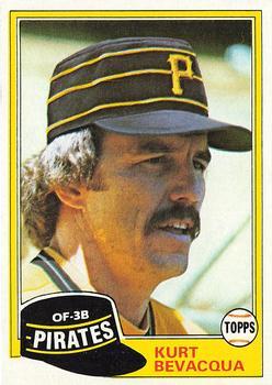 #118 Kurt Bevacqua - Pittsburgh Pirates - 1981 Topps Baseball