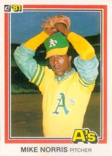 #118 Mike Norris - Oakland Athletics - 1981 Donruss Baseball