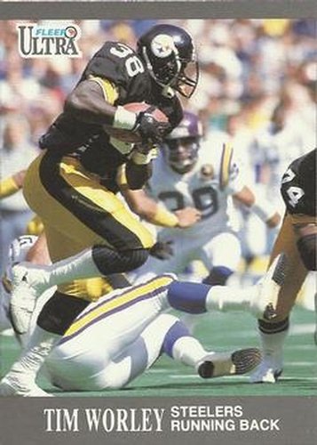 #118 Tim Worley - Pittsburgh Steelers - 1991 Ultra Football