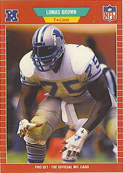 #118 Lomas Brown - Detroit Lions - 1989 Pro Set Football