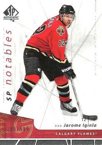#118 Jarome Iginla - Calgary Flames - 2006-07 SP Authentic Hockey
