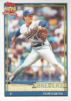 #118 Tom Edens - Milwaukee Brewers - 1991 Topps Baseball