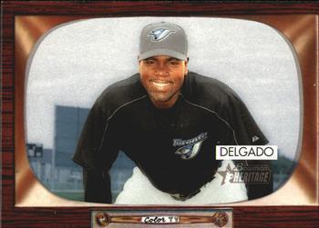 #119 Carlos Delgado - Toronto Blue Jays - 2004 Bowman Heritage Baseball