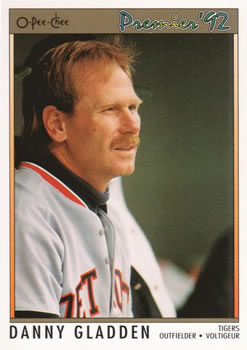 #11 Danny Gladden - Detroit Tigers - 1992 O-Pee-Chee Premier Baseball