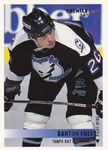 #11 Danton Cole - Tampa Bay Lightning - 1994-95 O-Pee-Chee Premier Hockey