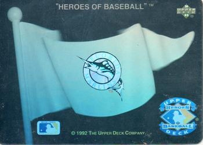 #NNO Florida Marlins - Florida Marlins - 1992 Upper Deck Baseball - Heroes of Baseball Pennant Holograms