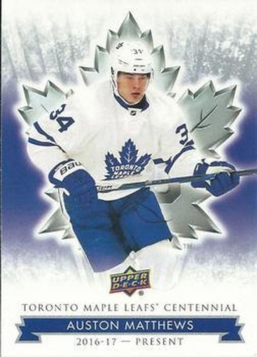 #11 Auston Matthews - Toronto Maple Leafs - 2017 Upper Deck Toronto Maple Leafs Centennial Hockey