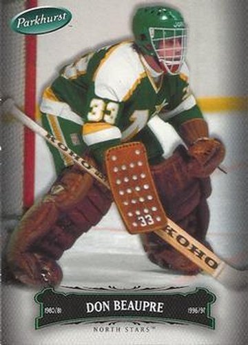 #11 Don Beaupre - Minnesota North Stars - 2006-07 Parkhurst Hockey