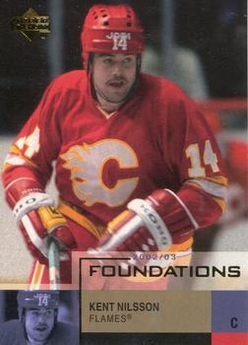 #11 Kent Nilsson - Calgary Flames - 2002-03 Upper Deck Foundations Hockey