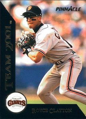 #11 Royce Clayton - San Francisco Giants - 1993 Pinnacle - Team 2001 Baseball