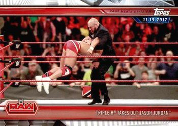 #11 Triple H Takes Out Jason Jordan - 2019 Topps WWE Road to Wrestlemania Wrestling
