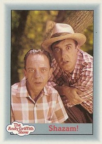 #11 Shazam! - 1990-91 Pacific The Andy Griffith Show