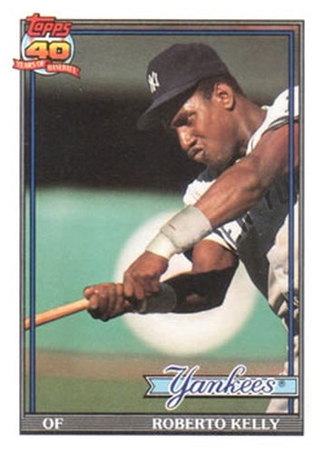 #11 Roberto Kelly - New York Yankees - 1991 Topps Baseball