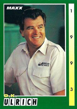 #120 D.K. Ulrich - RaDiUs Motorsports - 1993 Maxx Racing