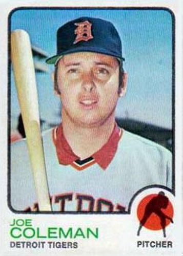 #120 Joe Coleman - Detroit Tigers - 1973 Topps Baseball