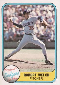 #120b Robert Welch - Los Angeles Dodgers - 1981 Fleer Baseball