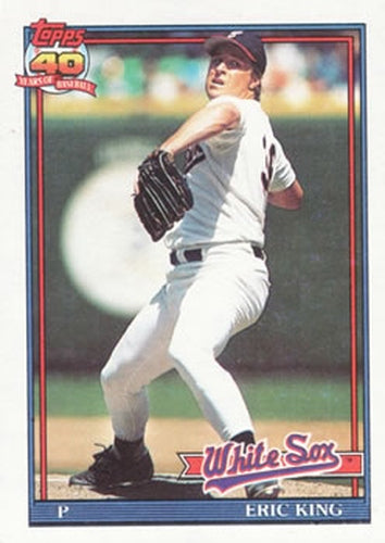#121 Eric King - Chicago White Sox - 1991 Topps Baseball