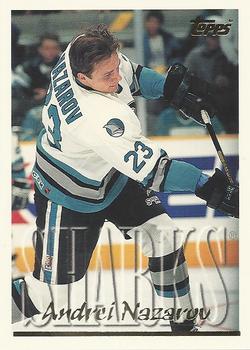 #121 Andrei Nazarov - San Jose Sharks - 1995-96 Topps Hockey