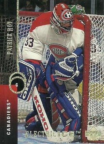 #121 Patrick Roy - Montreal Canadiens - 1994-95 Upper Deck Hockey - Electric Ice