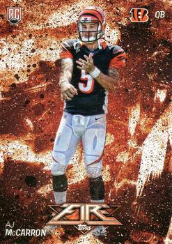 #122 AJ McCarron - Cincinnati Bengals - 2014 Topps Fire Football