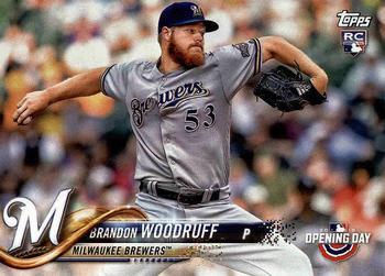 #122 Brandon Woodruff - Milwaukee Brewers - 2018 Topps Opening Day Baseball