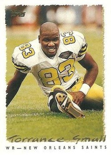 #122 Torrance Small - New Orleans Saints - 1995 Topps Football