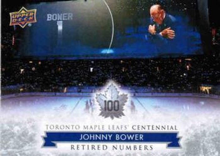 #123 Johnny Bower - Toronto Maple Leafs - 2017 Upper Deck Toronto Maple Leafs Centennial Hockey