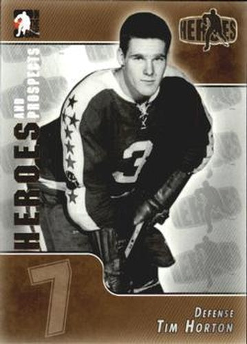 #123 Tim Horton - Pittsburgh Hornets - 2004-05 In The Game Heroes and Prospects Hockey