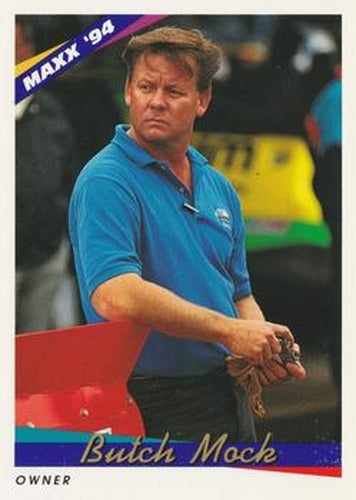 #124 Butch Mock - Butch Mock Motorsports - 1994 Maxx Racing