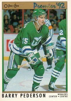 #124 Barry Pederson - Hartford Whalers - 1991-92 O-Pee-Chee Premier Hockey