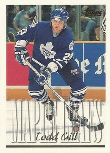 #124 Todd Gill - Toronto Maple Leafs - 1995-96 Topps Hockey