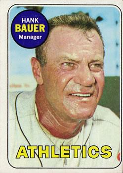 #124 Hank Bauer - Oakland Athletics - 1969 Topps Baseball