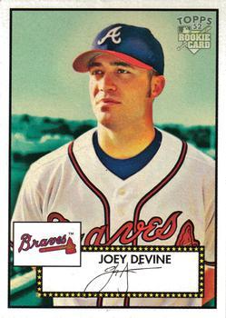 #124 Joey Devine - Atlanta Braves - 2006 Topps 1952 Edition Baseball