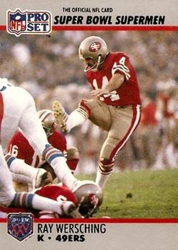 #124 Ray Wersching - San Francisco 49ers - 1990-91 Pro Set Super Bowl XXV Silver Anniversary Football
