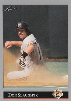 #124 Don Slaught - Pittsburgh Pirates - 1992 Leaf Baseball