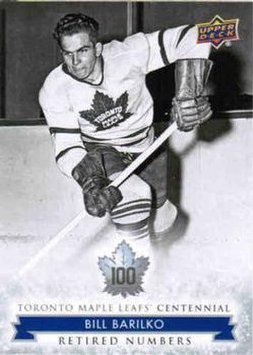 #125 Bill Barilko - Toronto Maple Leafs - 2017 Upper Deck Toronto Maple Leafs Centennial Hockey