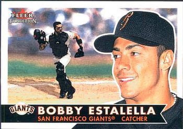 #125 Bobby Estalella - San Francisco Giants - 2001 Fleer Tradition Baseball
