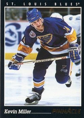 #126 Kevin Miller - St. Louis Blues - 1993-94 Pinnacle Hockey