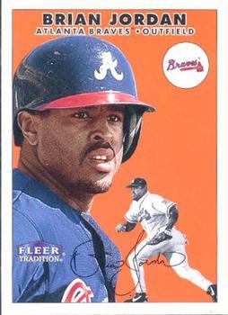 #126 Brian Jordan - Atlanta Braves - 2000 Fleer Tradition Baseball
