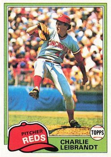 #126 Charlie Leibrandt - Cincinnati Reds - 1981 Topps Baseball
