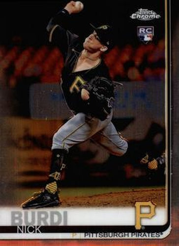 #126 Nick Burdi - Pittsburgh Pirates - 2019 Topps Chrome Baseball