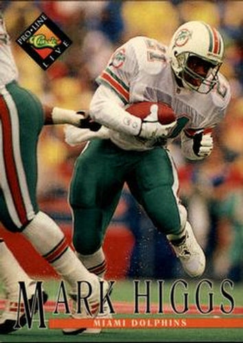 #127 Mark Higgs - Miami Dolphins - 1994 Pro Line Live Football