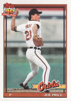 #127 Joe Price - Baltimore Orioles - 1991 Topps Baseball