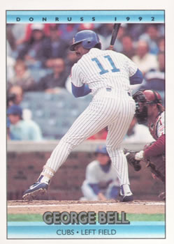 #127 George Bell - Chicago Cubs - 1992 Donruss Baseball