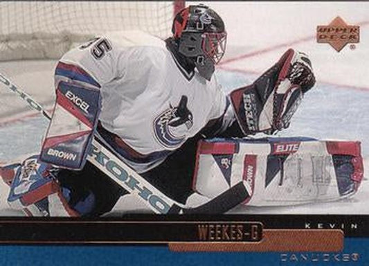 #128 Kevin Weekes - Vancouver Canucks - 1999-00 Upper Deck Hockey