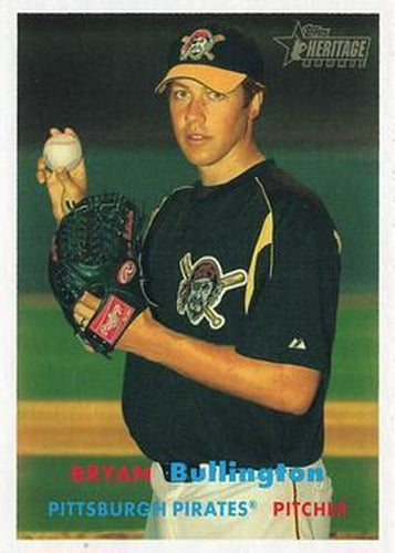 #128 Bryan Bullington - Pittsburgh Pirates - 2006 Topps Heritage Baseball