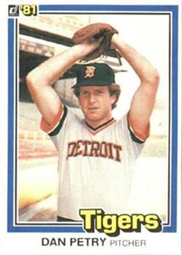 #128 Dan Petry - Detroit Tigers - 1981 Donruss Baseball